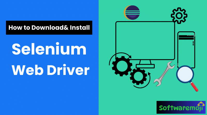Selenium WebDriver Setup Guide: Download, Install, and Configure Great Opportunity-2025