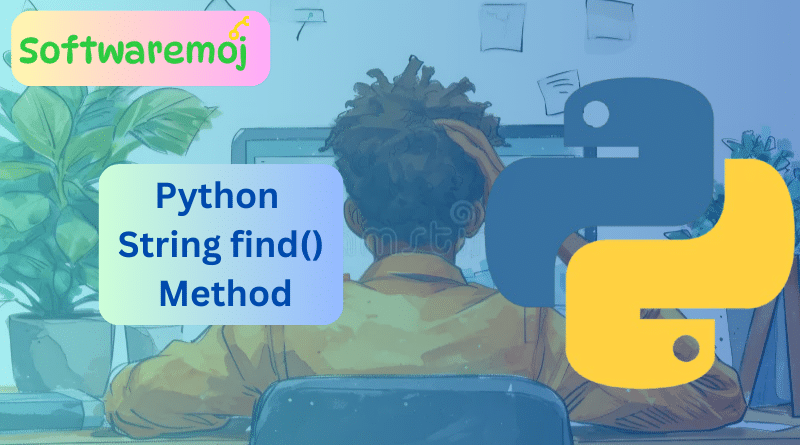 Python String find() Method