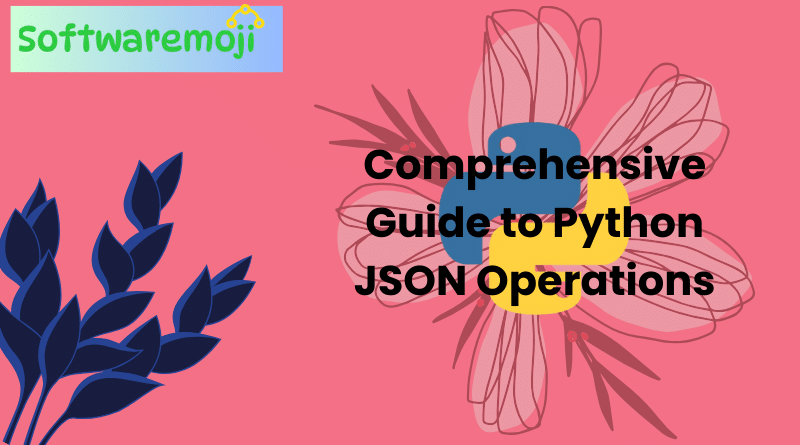 ComprehensiveGuide to Python JSON