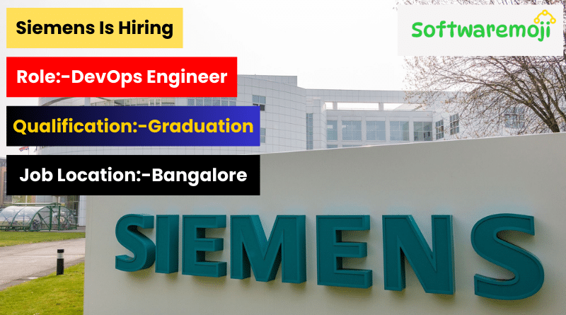Siemens DevOps Engineer Job Opening at Siemens Healthcare | Bangalore, Karnataka Best Opportunity-2025