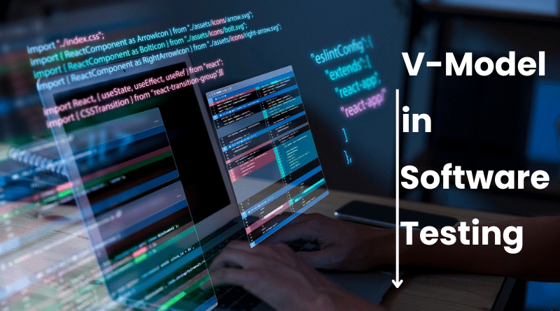 V-Model in Software Testing: A Comprehensive Guide to SDLC & STLC-2025