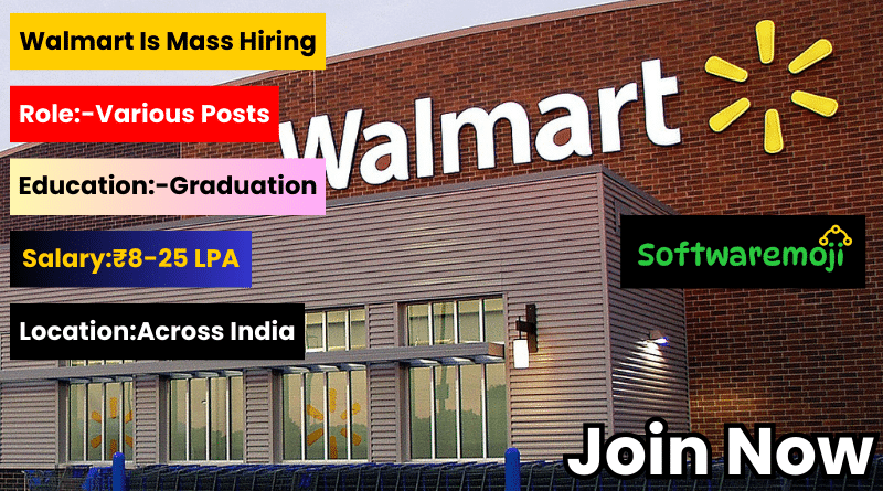 Walmart Is Mass Hiring Exciting Career Opportunities at Walmart – Hiring for Various Roles! 2025