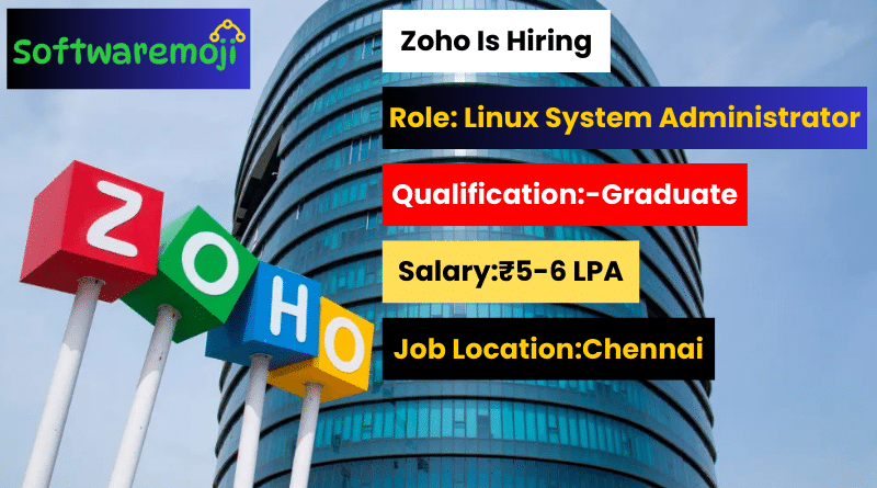 Zoho Zoho Careers 2025 | Linux System Administrator Job Openings – Apply Online Today