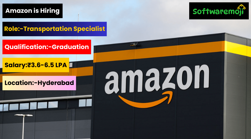 Amazon (4) 2025 Amazon Jobs for Freshers – Work as a Transportation Specialist Best Opportunity