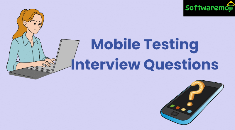 Mobile Testing Interview Questions 