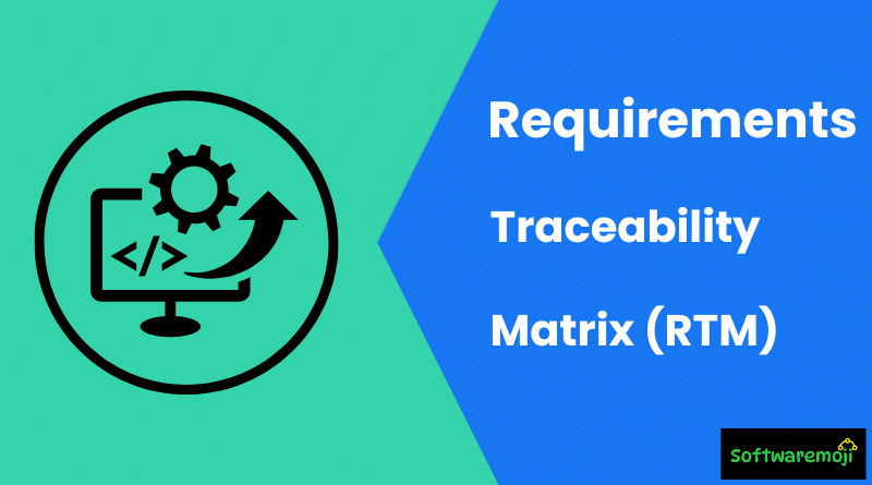 Requirement Traceability Matrix (RTM) in Software Testing: Importance, Benefits, and Structure Great 2025