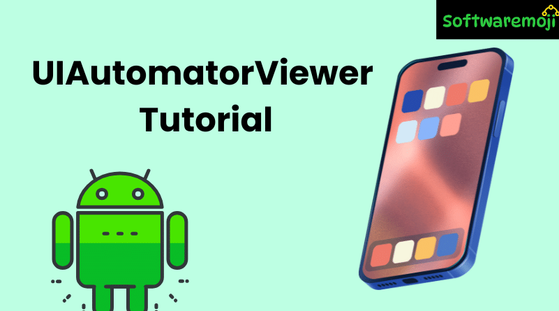 UIAutomatorViewer Tutorial