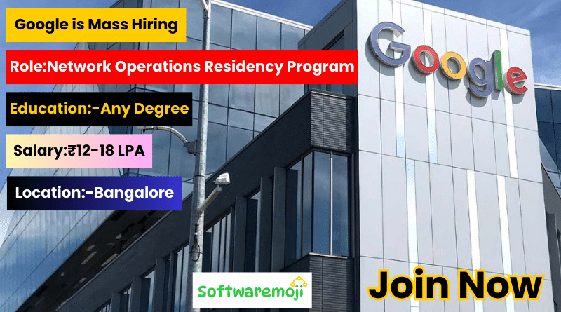 Google (4) Google Careers 2025 – Network Operations Residency Program Openings Great Opportunity