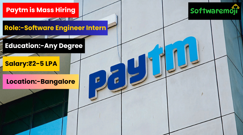 Paytm Paytm Careers 2025 – Software Engineer Internship Opportunity for Students Best Opportunity