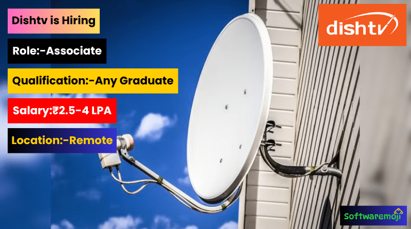 Dish tv DishTV Hiring Alert 2025 – Remote Associate Jobs Available Great Opportunity